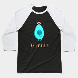 Be yourself - Avocado Baseball T-Shirt